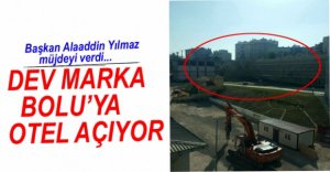 DEV OTEL MARKASI BOLU'YA GELİYOR