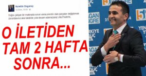 DOĞANAY'IN MESAJINDAN 2 HAFTA SONRA...