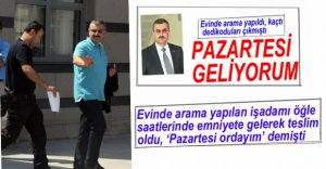 EMNİYETE GELEREK TESLİM OLDU