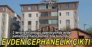 EVDEN CEPHANELİK ÇIKTI