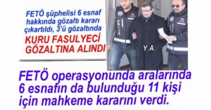 FETÖ OPERASYONUNDA 11 KİŞİ İÇİN KARAR VERİLDİ