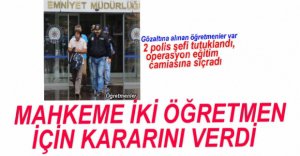 FETÖ OPERASYONUNDA 3 TUTUKLAMA