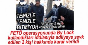FETÖ'DE 2 KİŞİ HAKKINDA KARAR VERİLDİ