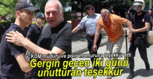 GAZETECİDEN POLİSLERE TEŞEKKÜR
