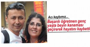 GENÇ YAŞTA HAYATINI KAYBETTİ