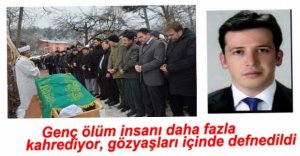 GÖZYAŞLARI İÇİNDE TOPRAĞA VERİLDİ