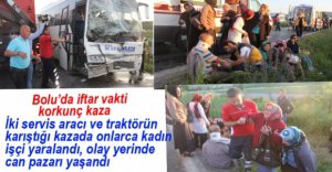 İFTAR VAKTİ KORKUNÇ KAZA