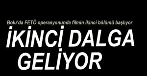 İKİNCİ DALGA GELİYOR...