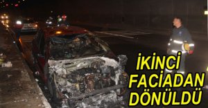 İKİNCİ FACİADAN DÖNÜLDÜ