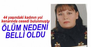 KADININ ÖLÜM NEDENİ BELLİ OLDU