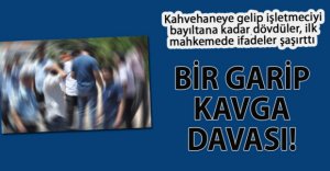KAHVECİYİ DÖVEN ŞAHISLAR HAKİM KARŞISINA ÇIKTI!