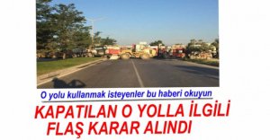 KAPATILAN YOLLA İLGİLİ GELİŞME