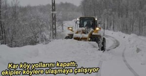 KAR KÖY YOLLARINI KAPATTI