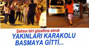 KARAKOLU BASMAK İSTEDİLER...