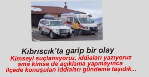 KIBRISCIK'TA BİR GARİP OLAY...