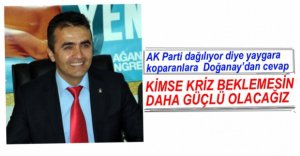 'KRİZ BEKLEYENLER BOŞUNA BEKLİYOR'