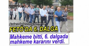 MAHKEME 6. DALGADA KARARINI VERDİ