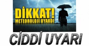 METEOROLOJİDEN UYARI