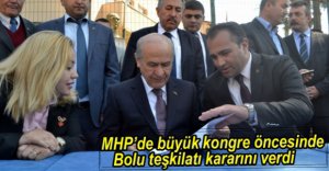 MHP TEŞKİLATI KONGRE ÖNCESİNDE KARARINI VERDİ