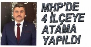 MHP'DE 4 İLÇEYE ATAMA YAPILDI