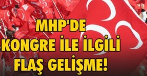 MHP'DE FLAŞ GELİŞME
