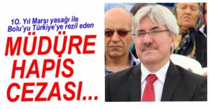 MİLLİ EĞİTİM MÜDÜRÜNE HAPİS CEZASI...