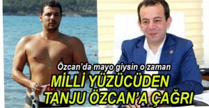 MİLLİ YÜZÜCÜDEN TANJU ÖZCAN'A ÇAĞRI