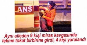 ARAZİ KAVGASINDA 4 KİŞİ YARALANDI