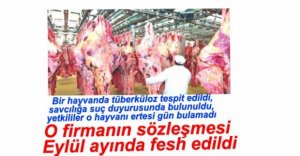 O FİRMANIN SÖZLEŞMESİ EYLÜL AYINDA FESH EDİLDİ