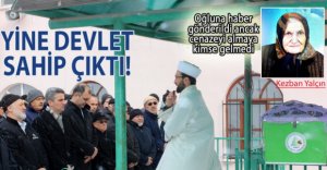 OĞLU CENAZEYİ ALMAYINCA DEVLET DEFNETTİ!