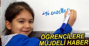 ÖĞRENCİLERE MÜJDELİ HABER