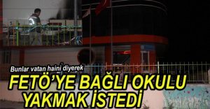 OKULU YAKMAK İSTEDİ