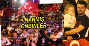 ONBİNLER MEYDANLARDAN AYRILMIYOR