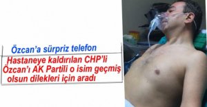 ÖZCAN'A SÜRPRİZ TELEFON...