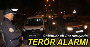 POLİS 24 SAAT TETİKTE....