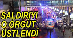 SALDIRIYI O ÖRGÜT ÜSTLENDİ