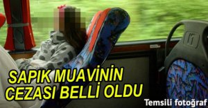 SAPIK MUAVİNİN CEZASI BELLİ OLDU
