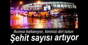 ŞEHİT SAYISI ARTIYOR