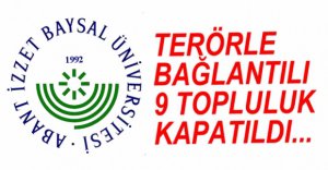 TERÖRLE BAĞLANTILI 9 TOPLULUK KAPATILDI