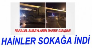FETO'CULARDAN DARBE GİRİŞİMİ