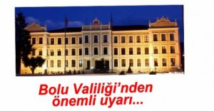 VALİLİKTEN ÖNEMLİ UYARI