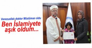 VENEZUELLALI DOKTOR MÜSLÜMAN OLDU