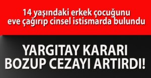YARGITAY KARAR BOZUP CEZA ARTIRDI!