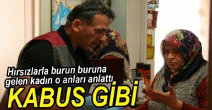 YAŞADIĞI KORKU DOLU ANLARI ANLATTI