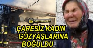YAŞLI KADIN GÖZYAŞLARINA BOĞULDU