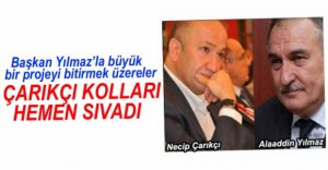 YILMAZ VE ÇARIKÇI BÜYÜK PROJE PEŞİNDE...