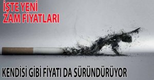 ZAMLI SİGARA FİYATLARI AÇIKLANDI!