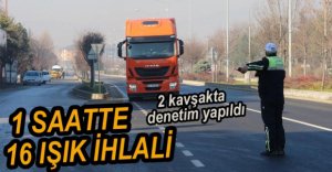 1 SAATTE 16 IŞIK İHLALİ