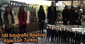 100 FOTOĞRAFLA BAŞBUĞ TÜRKEŞ