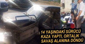 14 YAŞINDAKİ SÜRÜCÜ KAZASI....